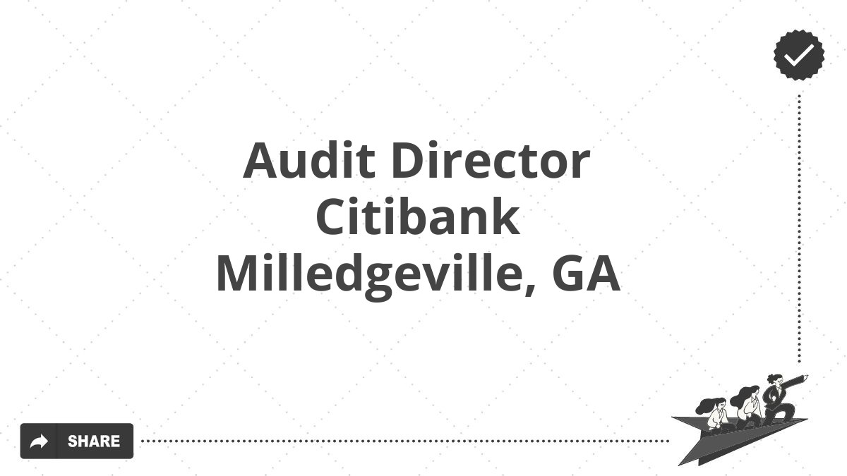 Audit Director Citibank Milledgeville, GA