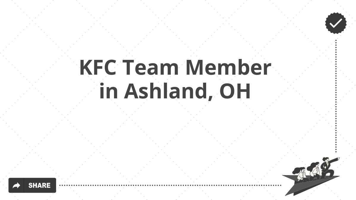 KFC Team Member in Ashland, OH