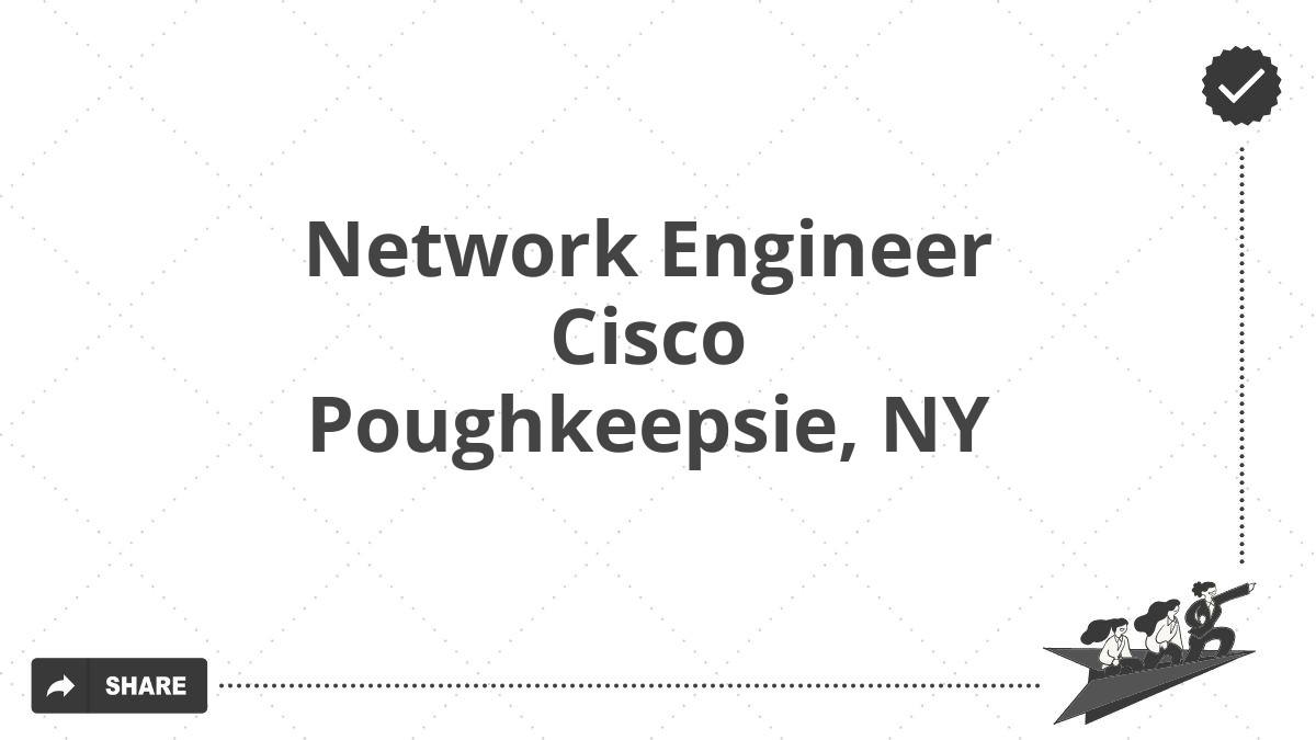 Network Engineer Cisco Poughkeepsie, NY