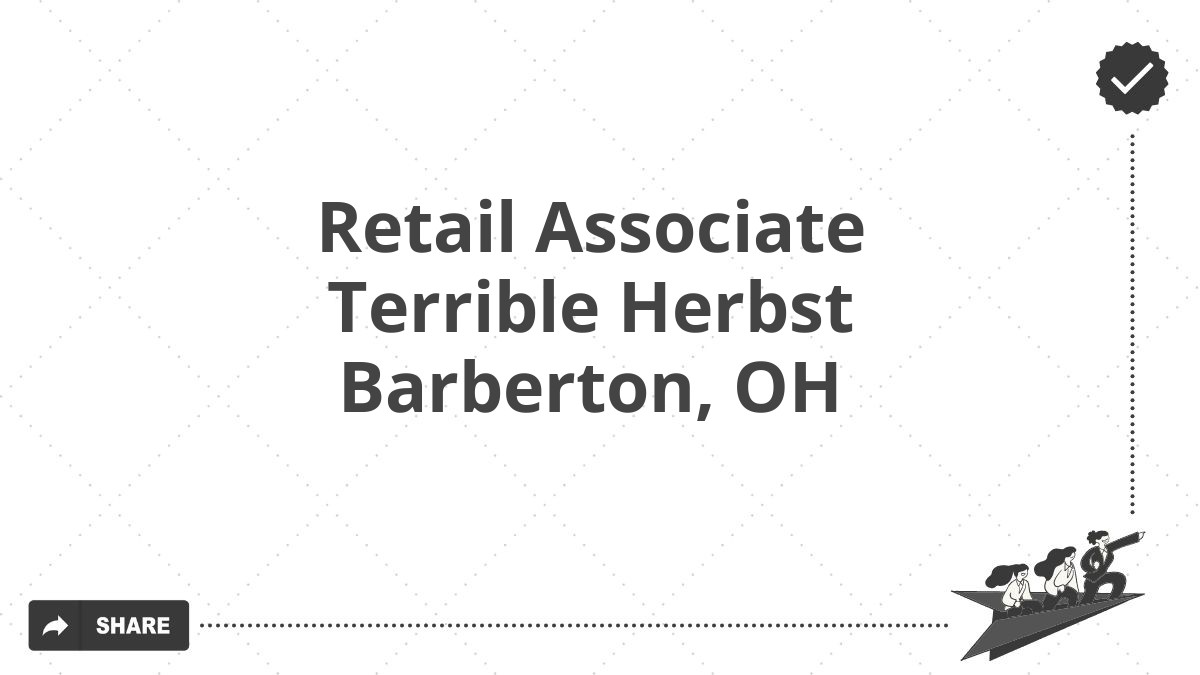 Retail Associate Terrible Herbst Barberton, OH
