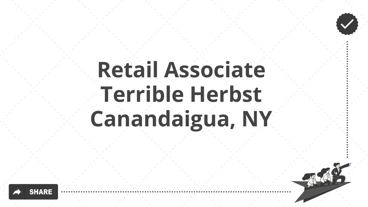 Retail Associate Terrible Herbst Canandaigua, NY