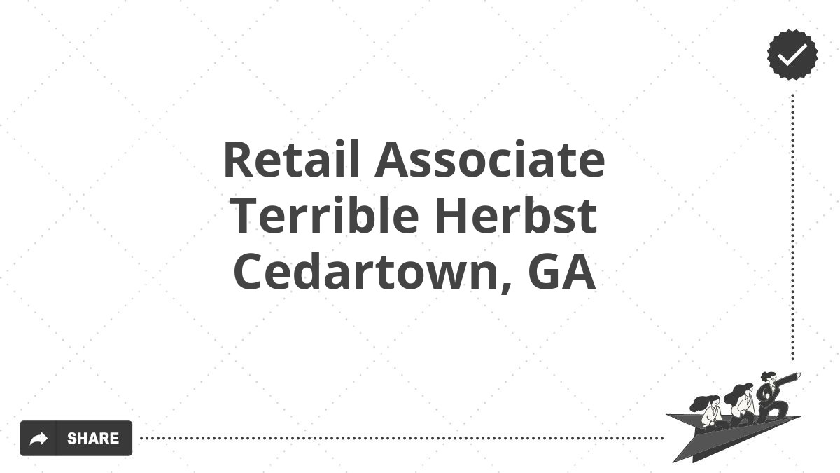 Retail Associate Terrible Herbst Cedartown, GA