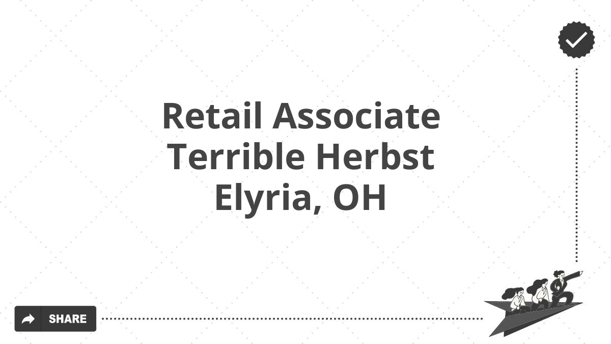 Retail Associate Terrible Herbst Elyria, OH