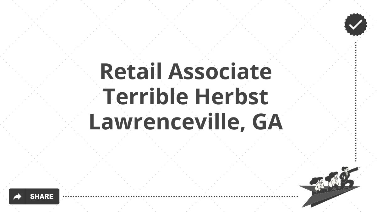 Retail Associate Terrible Herbst Lawrenceville, GA