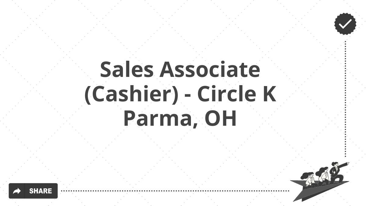Sales Associate (Cashier) - Circle K Parma, OH