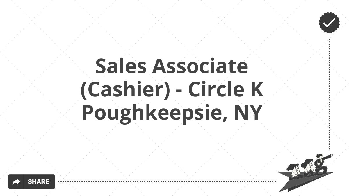 Sales Associate (Cashier) - Circle K Poughkeepsie, NY