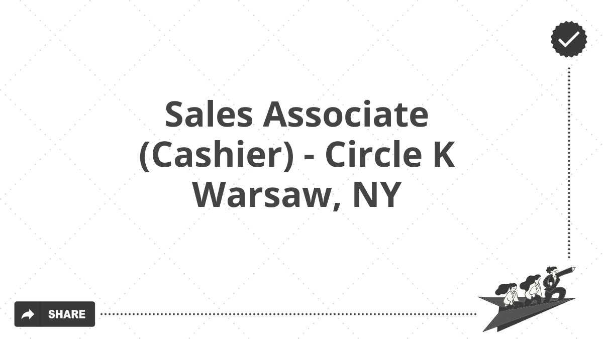 Sales Associate (Cashier) - Circle K Warsaw, NY