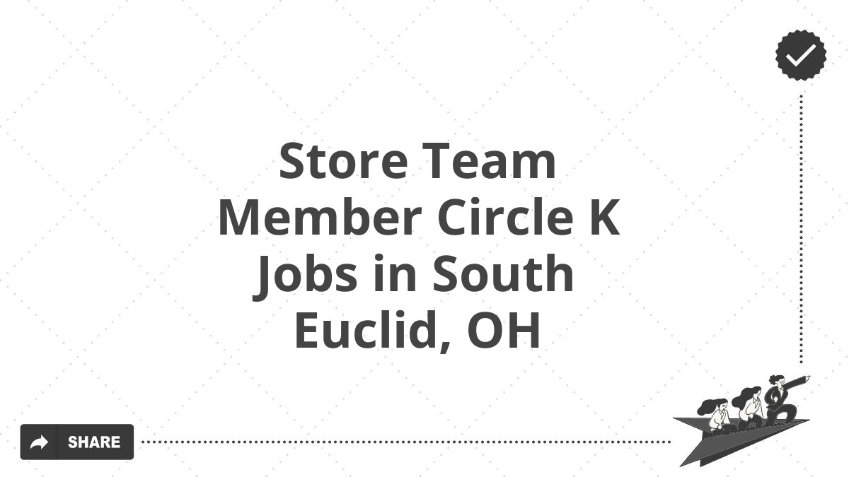 Store Team Member Circle K Jobs in South Euclid, OH