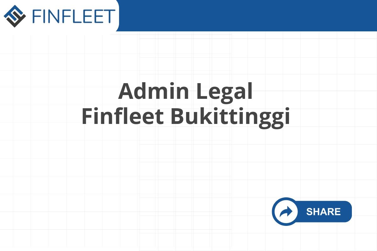 Admin Legal Finfleet Bukittinggi
