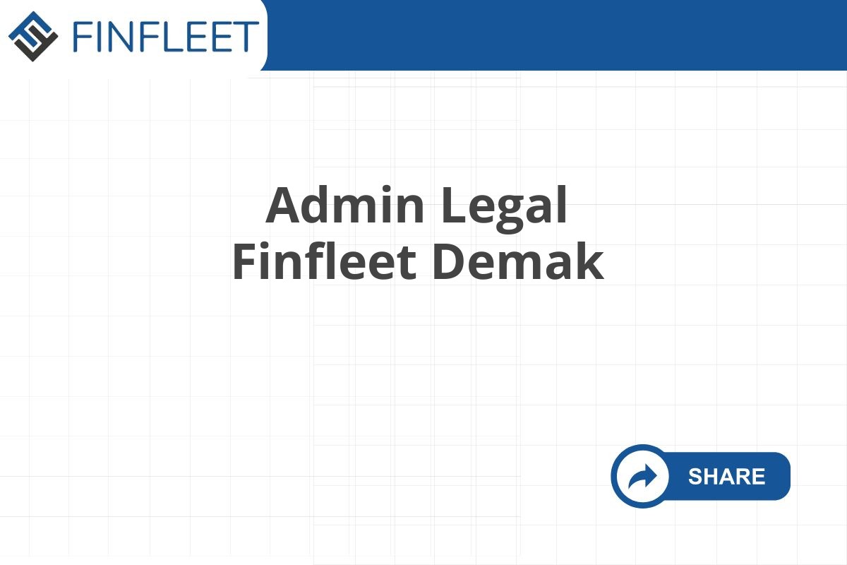 Admin Legal Finfleet Demak