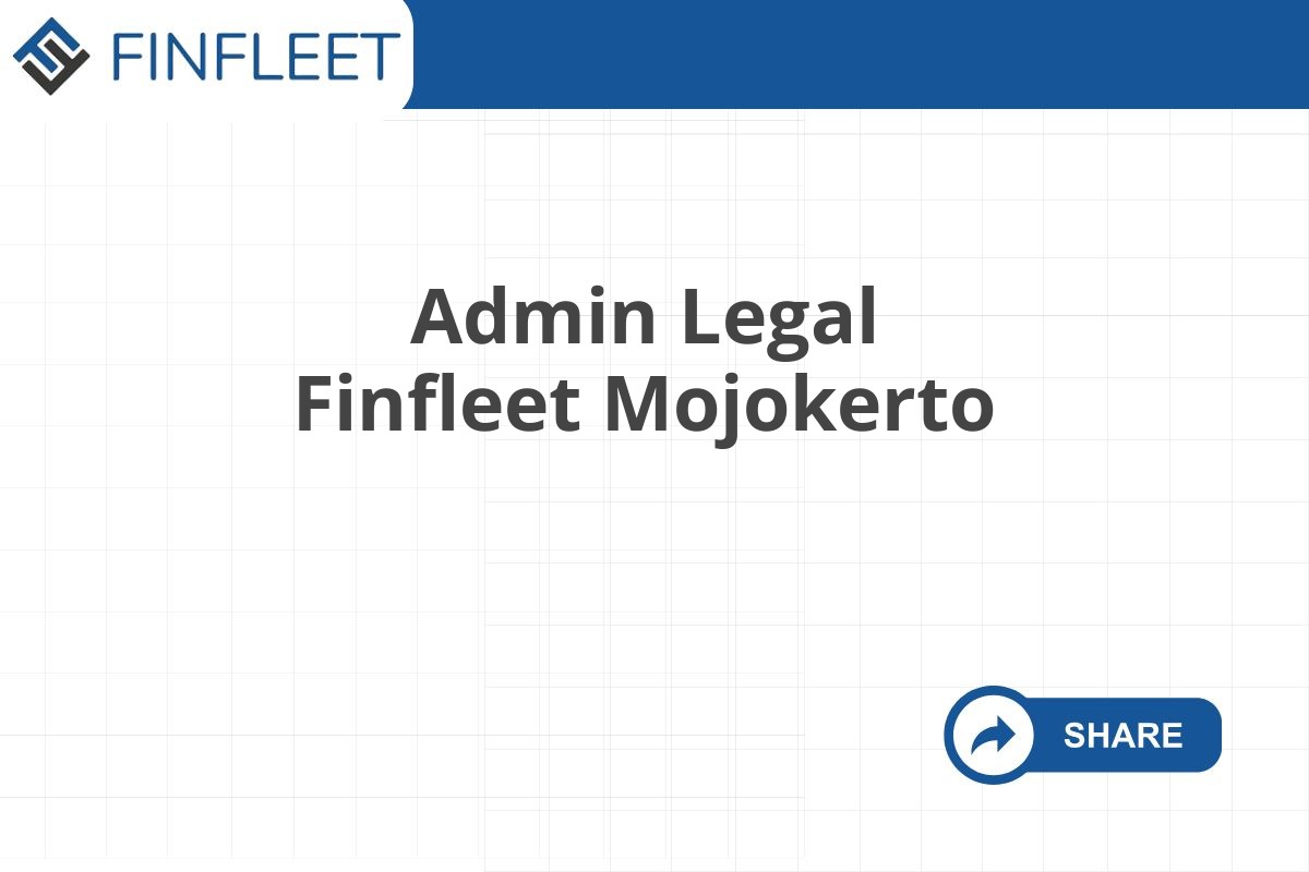 Admin Legal Finfleet Mojokerto