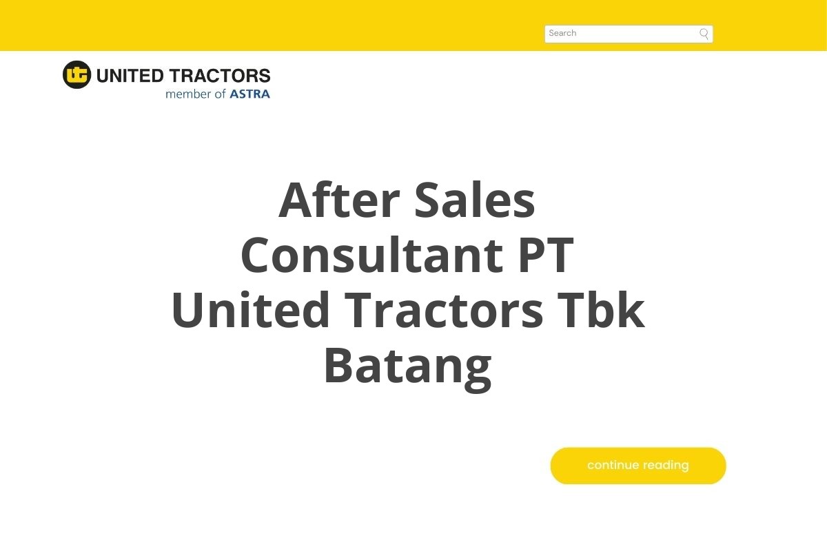 After Sales Consultant PT United Tractors Tbk Batang