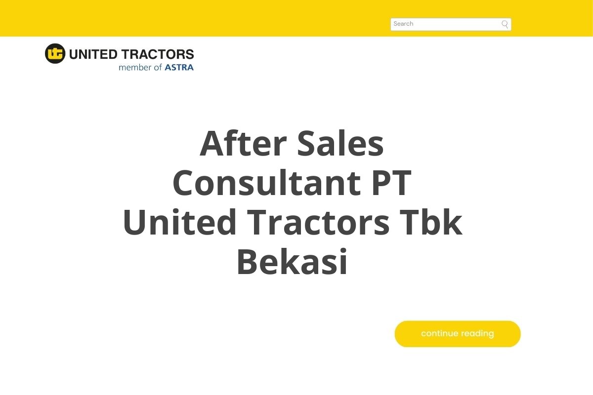 After Sales Consultant PT United Tractors Tbk Bekasi