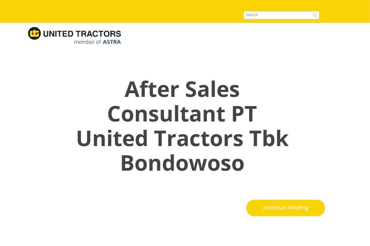 After Sales Consultant PT United Tractors Tbk Bondowoso