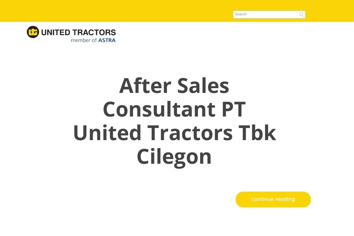 After Sales Consultant PT United Tractors Tbk Cilegon