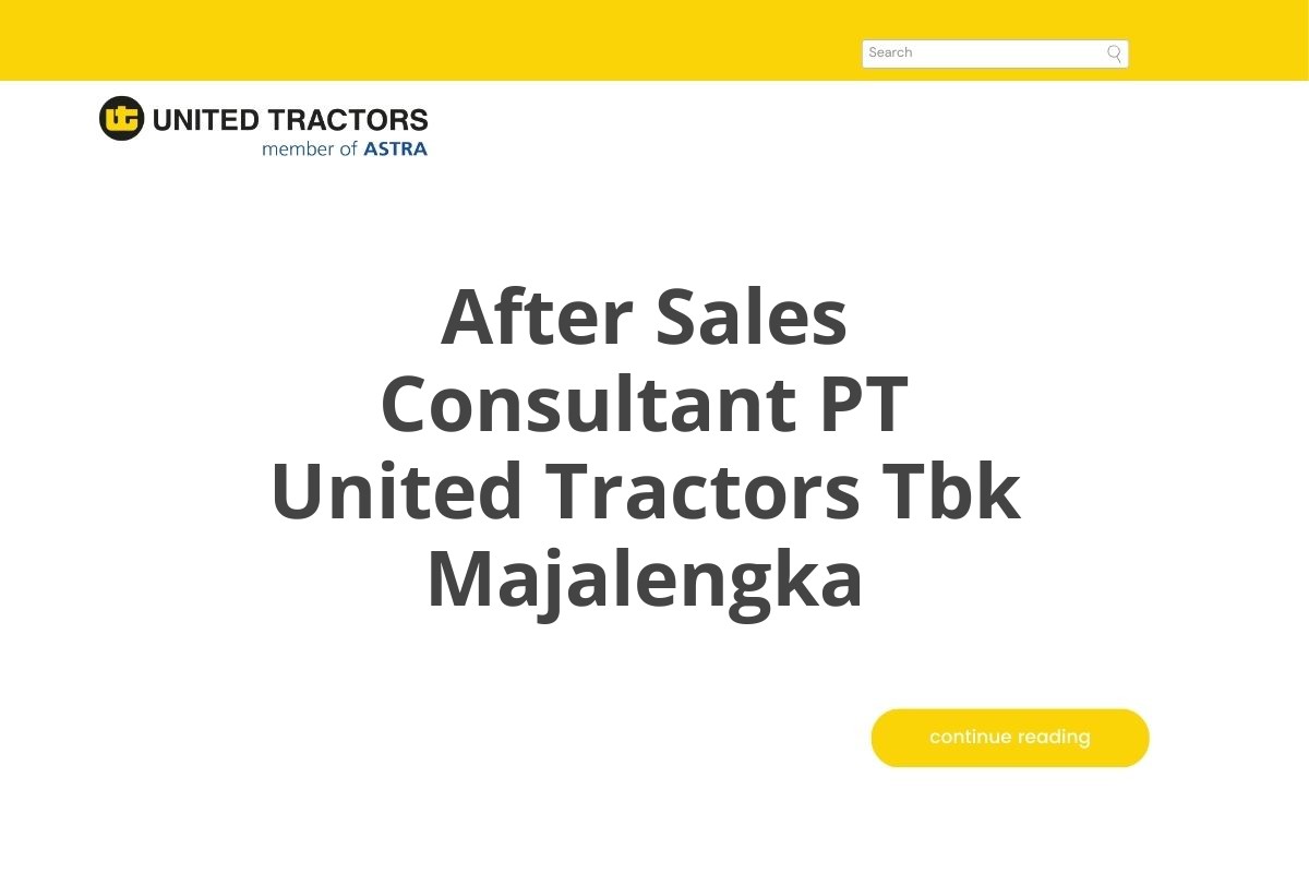 After Sales Consultant PT United Tractors Tbk Majalengka