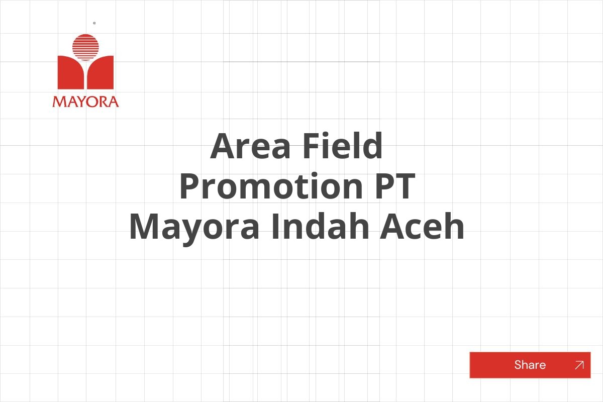 Area Field Promotion PT Mayora Indah Aceh