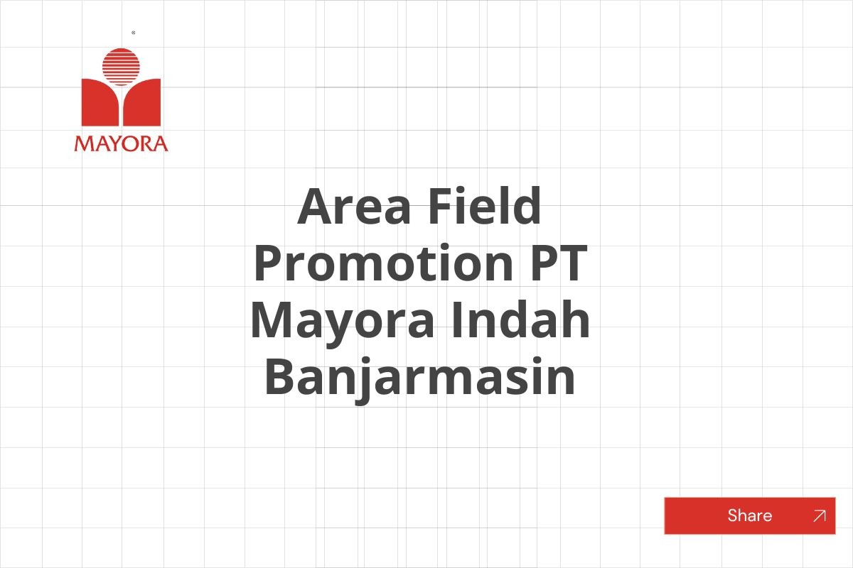 Area Field Promotion PT Mayora Indah Banjarmasin