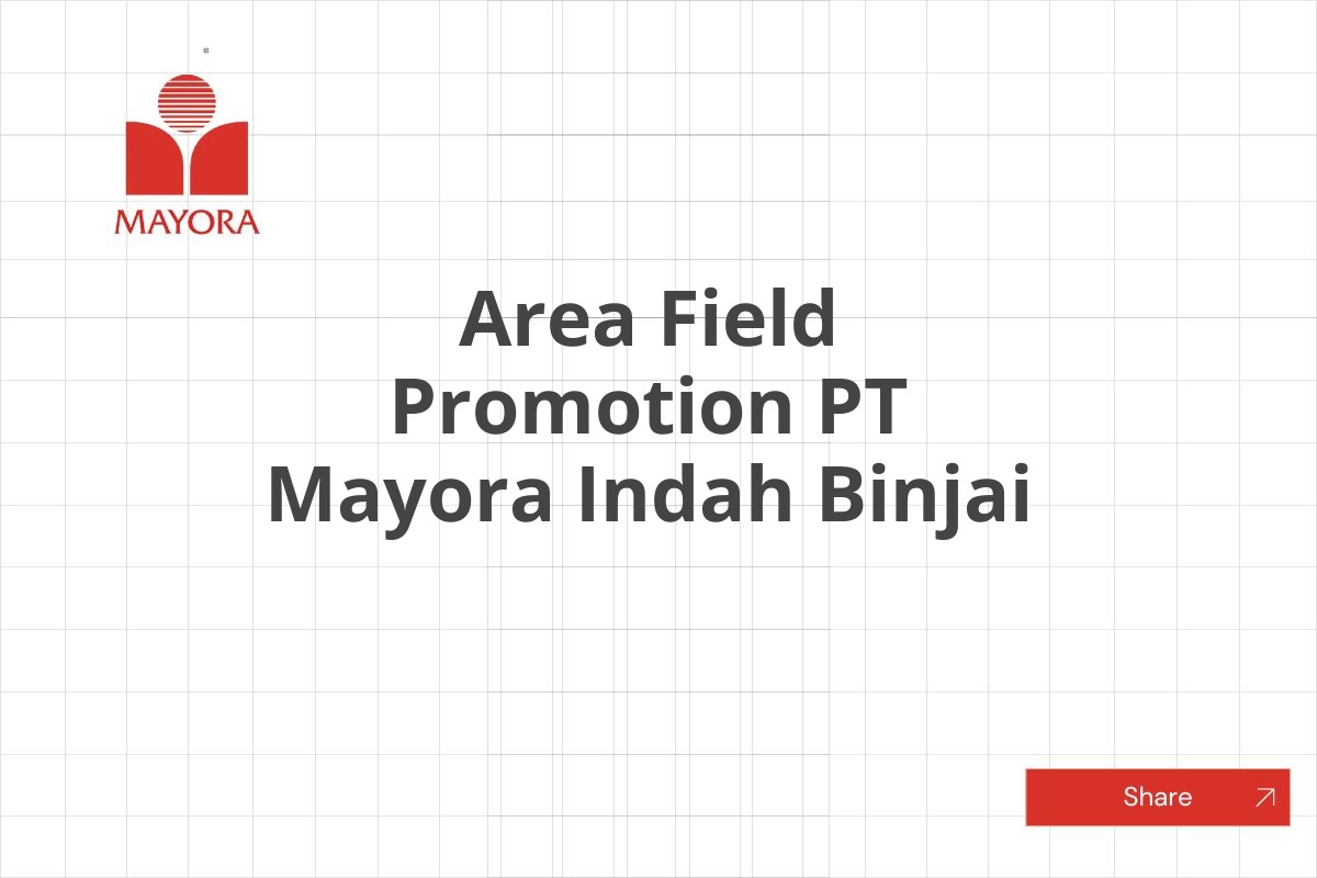 Area Field Promotion PT Mayora Indah Binjai