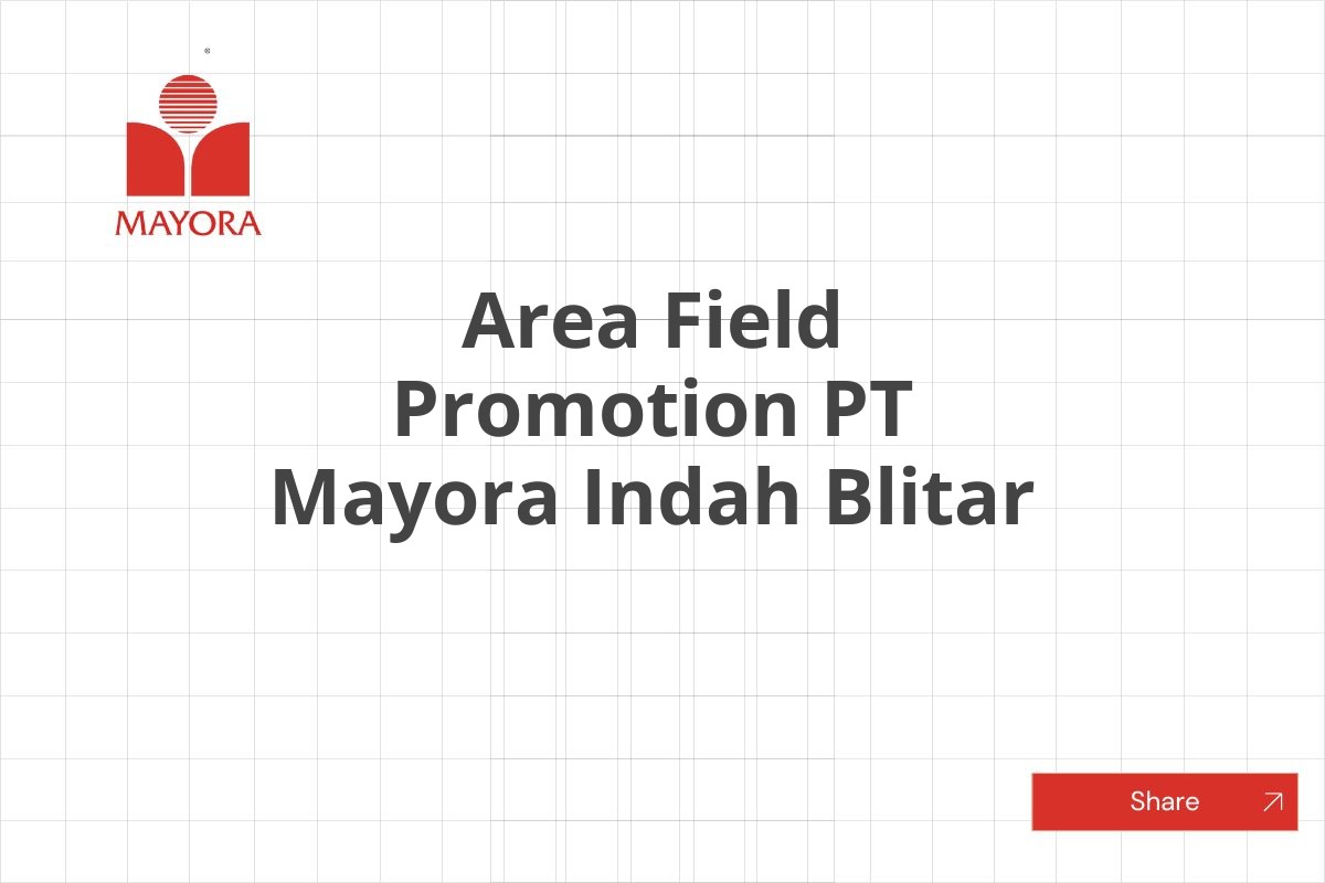 Area Field Promotion PT Mayora Indah Blitar