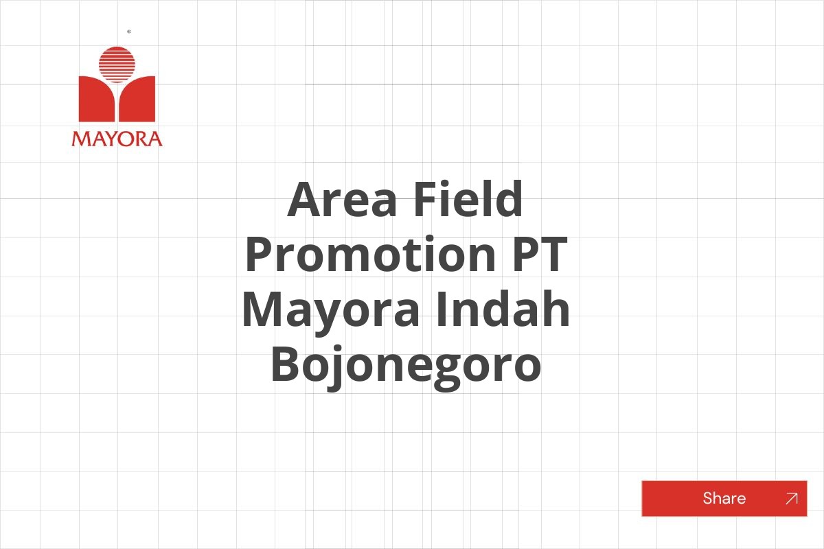 Area Field Promotion PT Mayora Indah Bojonegoro