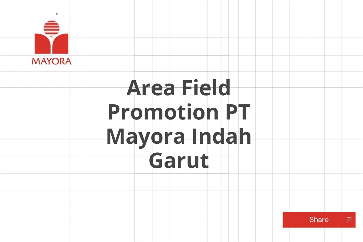 Area Field Promotion PT Mayora Indah Garut