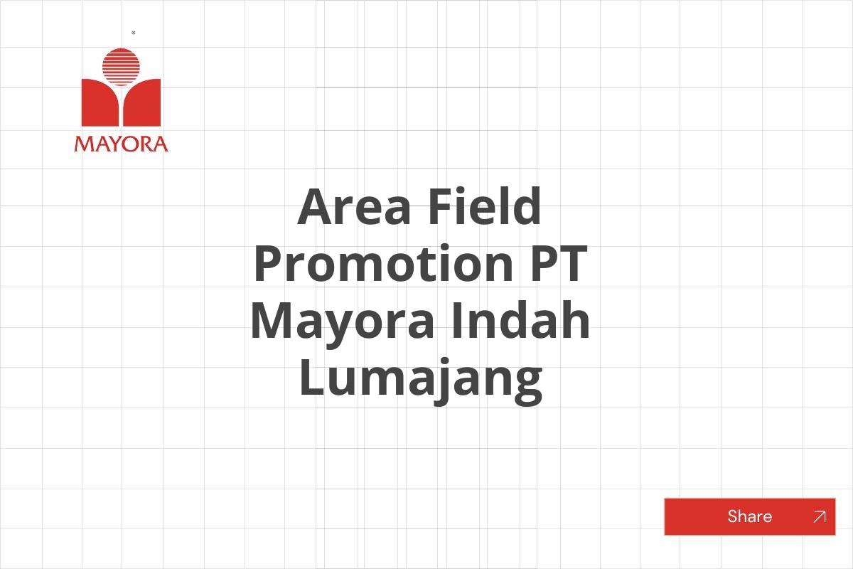 Area Field Promotion PT Mayora Indah Lumajang