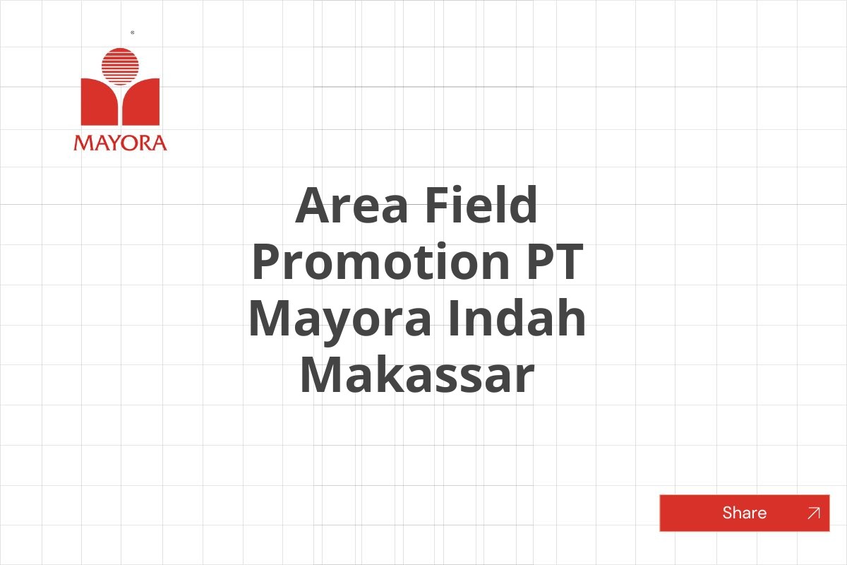 Area Field Promotion PT Mayora Indah Makassar