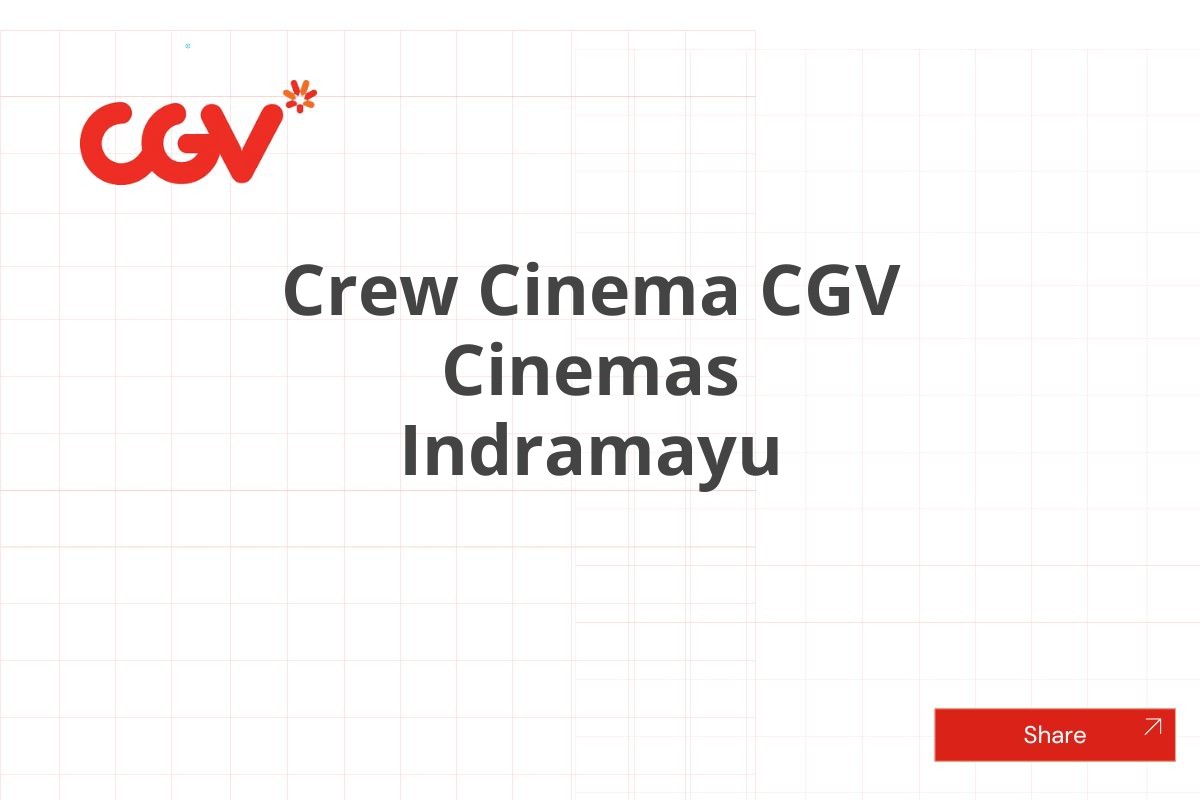 Crew Cinema CGV Cinemas Indramayu