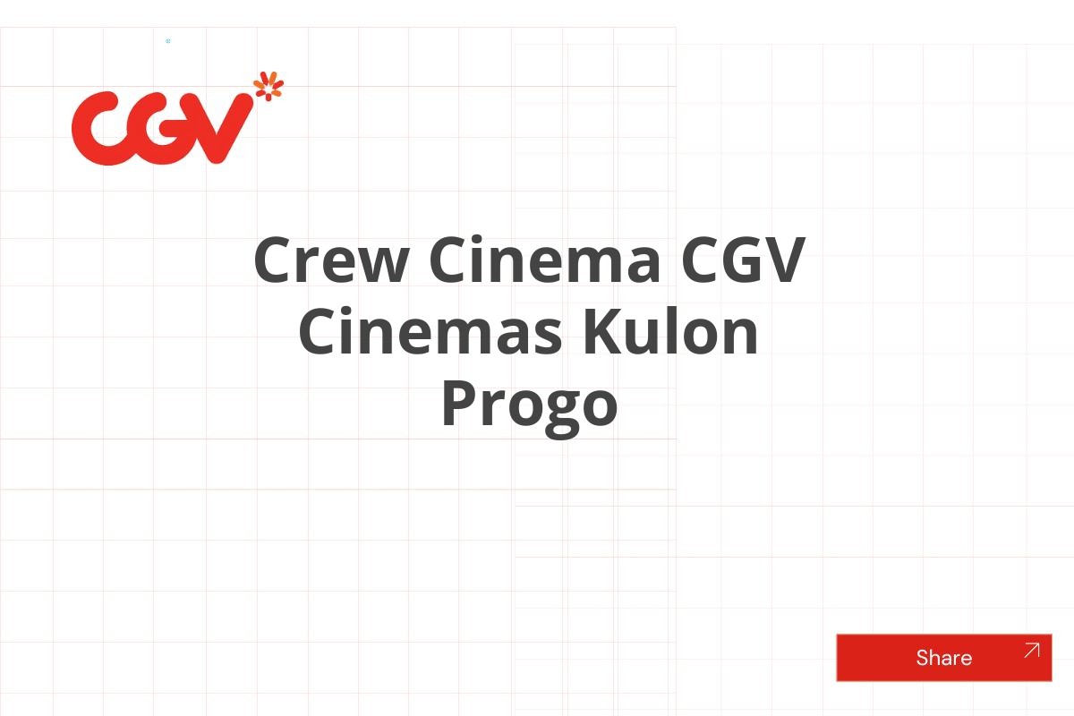 Crew Cinema CGV Cinemas Kulon Progo