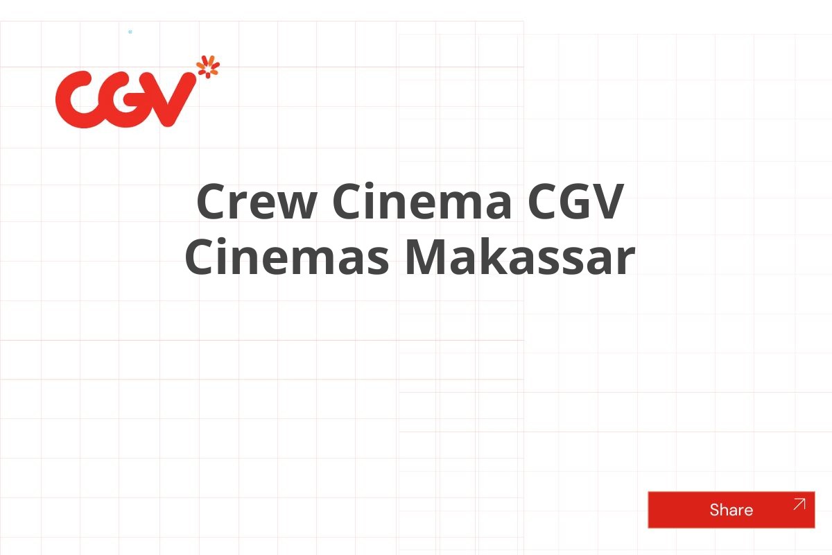 Crew Cinema CGV Cinemas Makassar