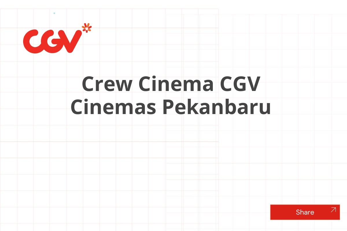 Crew Cinema CGV Cinemas Pekanbaru