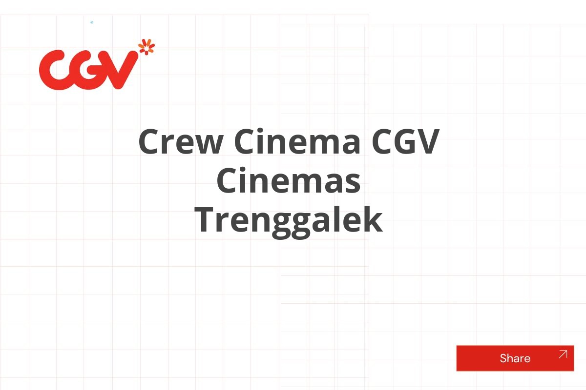 Crew Cinema CGV Cinemas Trenggalek