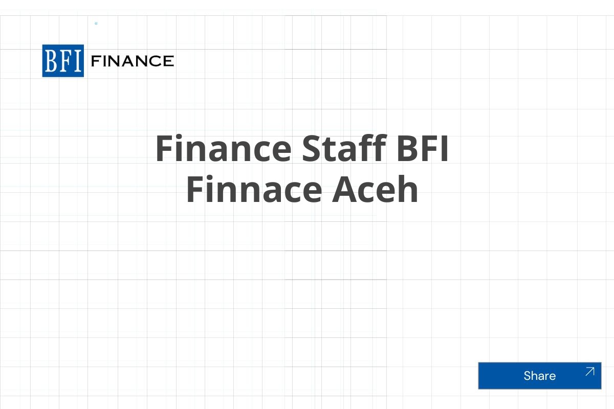 Finance Staff BFI Finnace Aceh