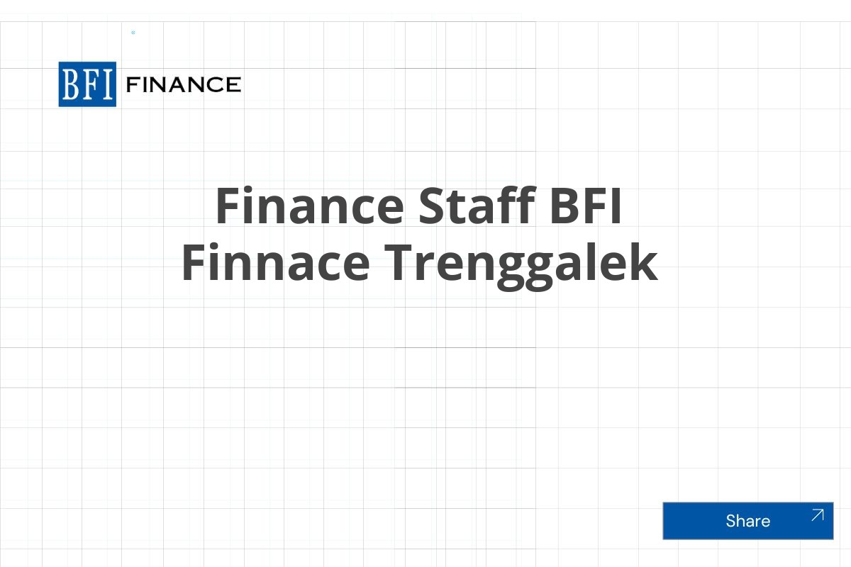 Finance Staff BFI Finnace Trenggalek