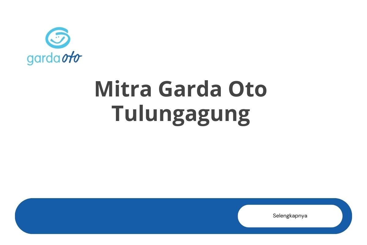 Mitra Garda Oto Tulungagung