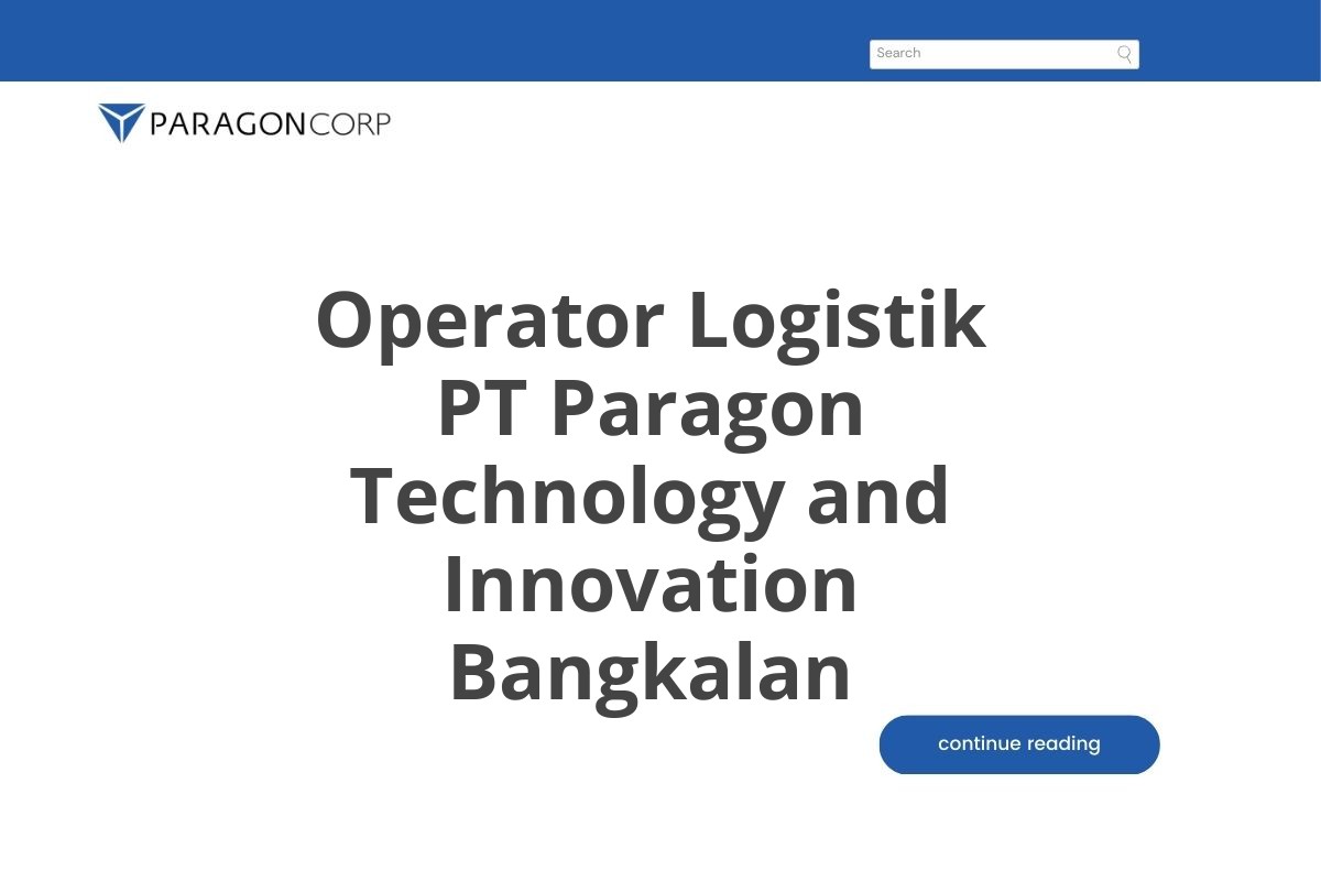 Operator Logistik PT Paragon Technology and Innovation Bangkalan