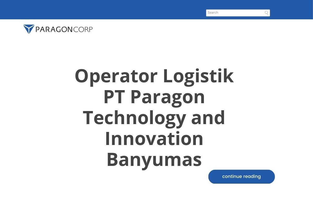 Operator Logistik PT Paragon Technology and Innovation Banyumas