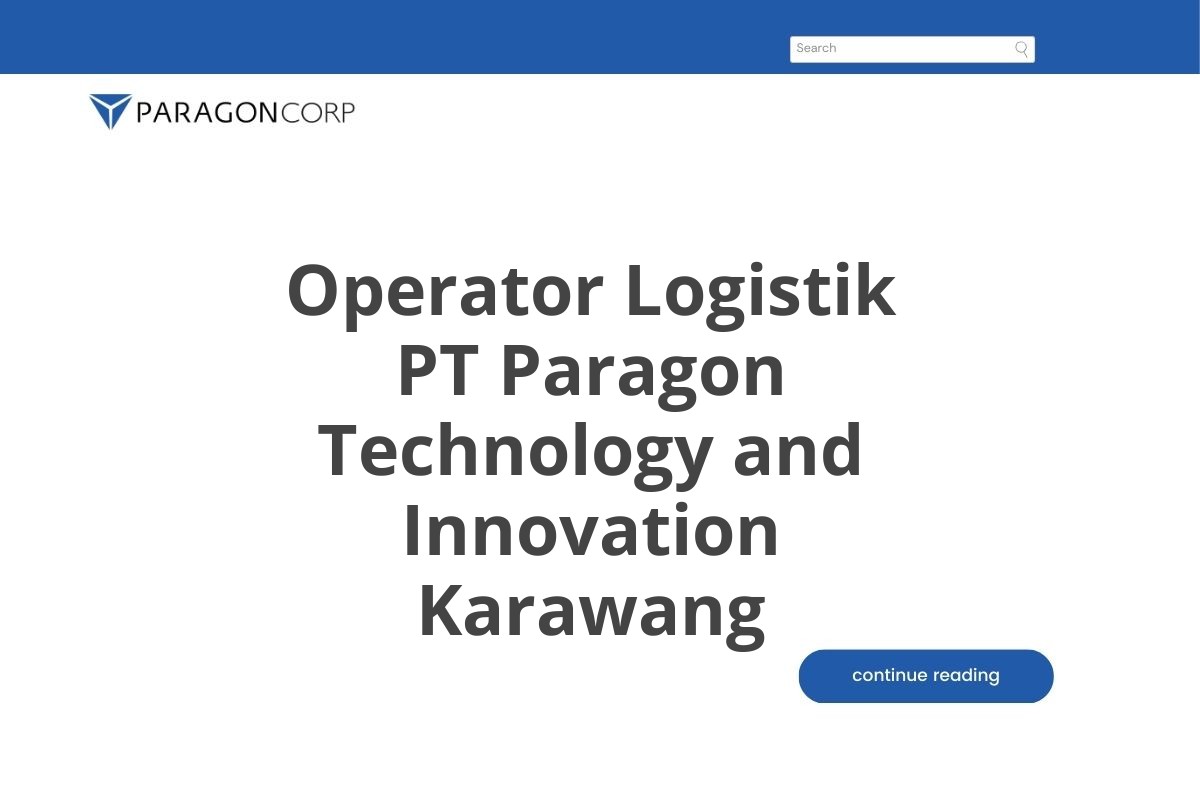 Operator Logistik PT Paragon Technology and Innovation Karawang