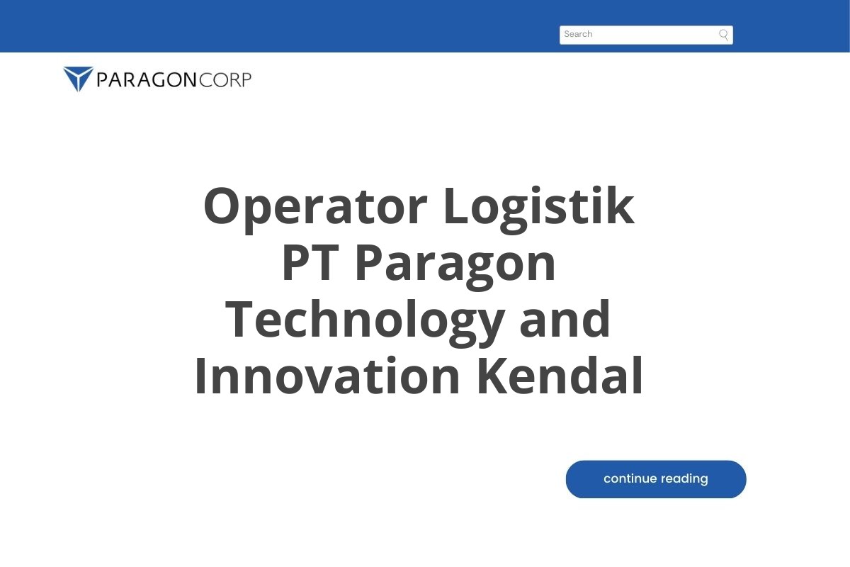 Operator Logistik PT Paragon Technology and Innovation Kendal