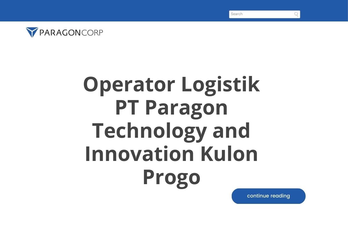 Operator Logistik PT Paragon Technology and Innovation Kulon Progo