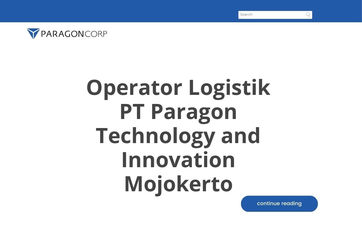 Operator Logistik PT Paragon Technology and Innovation Mojokerto