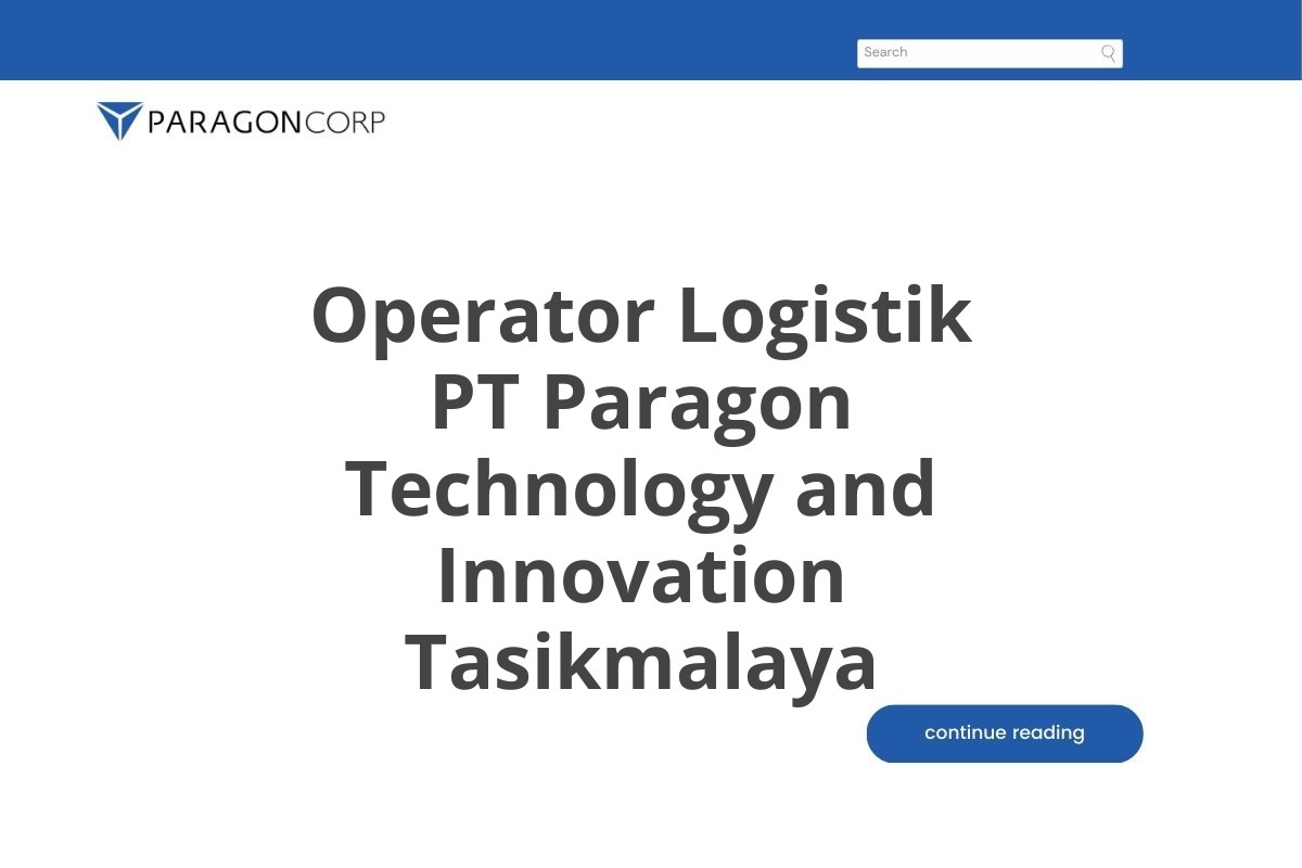 Operator Logistik PT Paragon Technology and Innovation Tasikmalaya