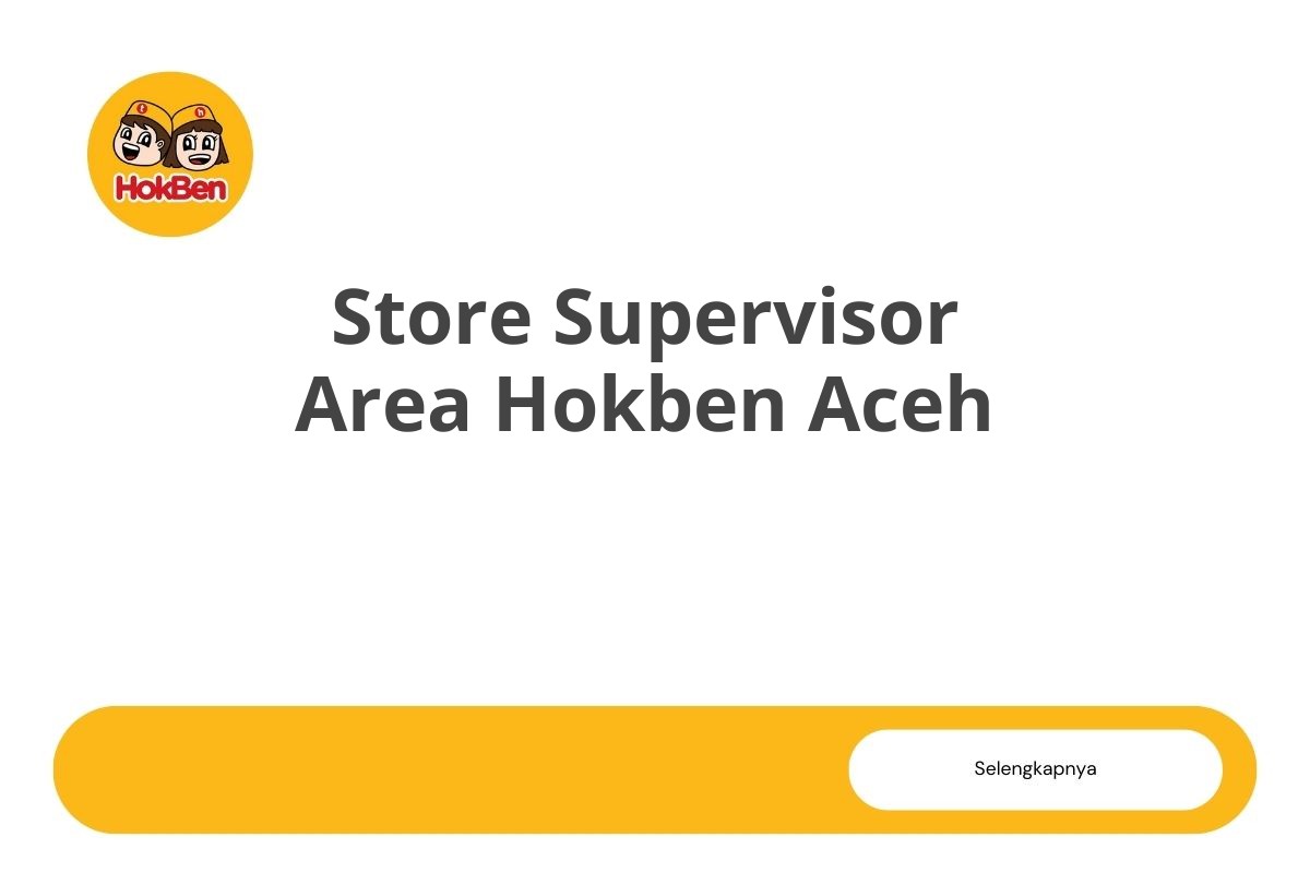 Store Supervisor Area Hokben Aceh