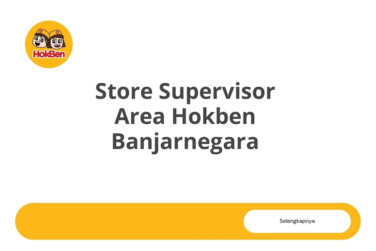 Store Supervisor Area Hokben Banjarnegara