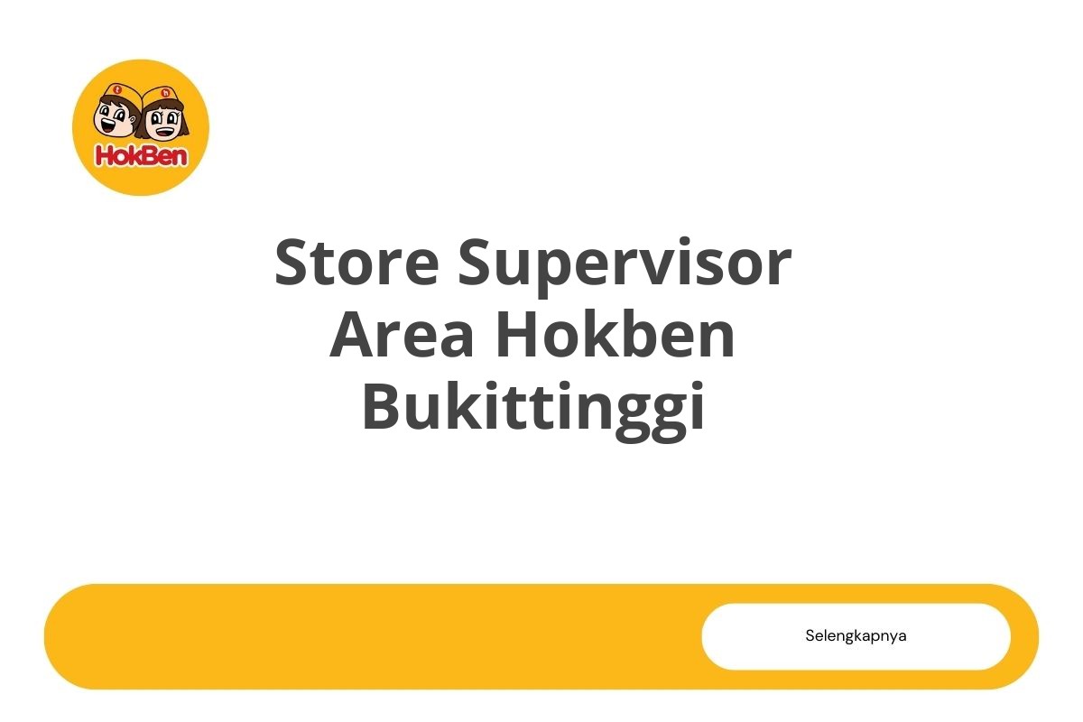 Store Supervisor Area Hokben Bukittinggi