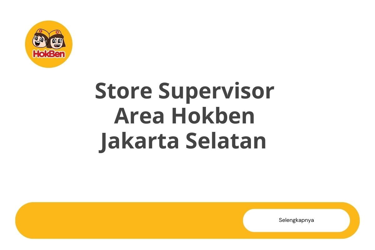 Store Supervisor Area Hokben Jakarta Selatan