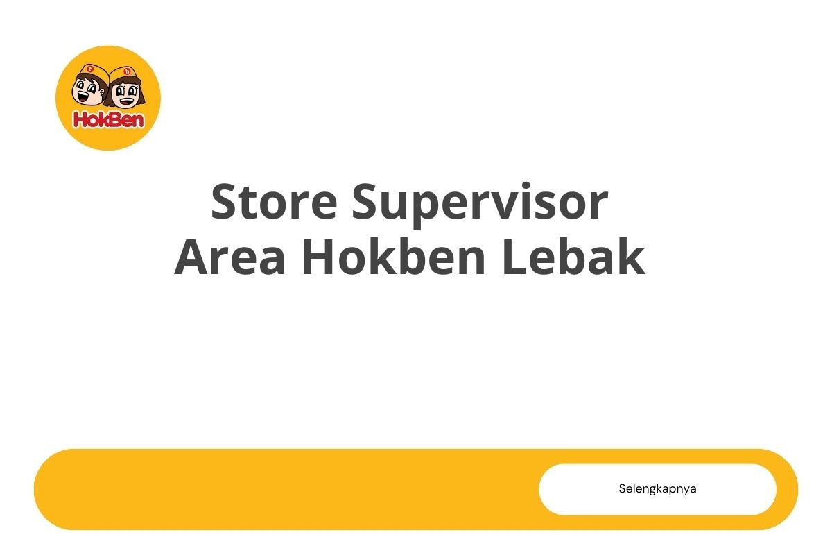 Store Supervisor Area Hokben Lebak