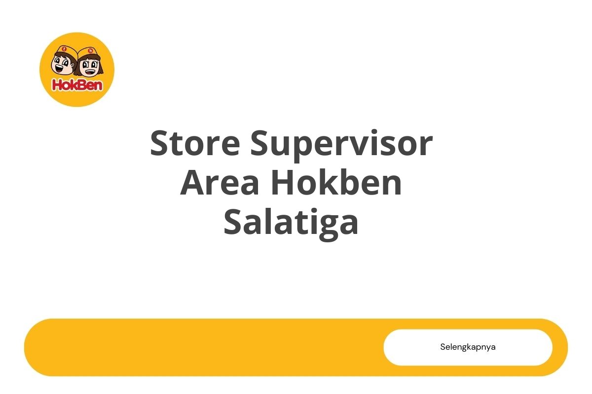 Store Supervisor Area Hokben Salatiga