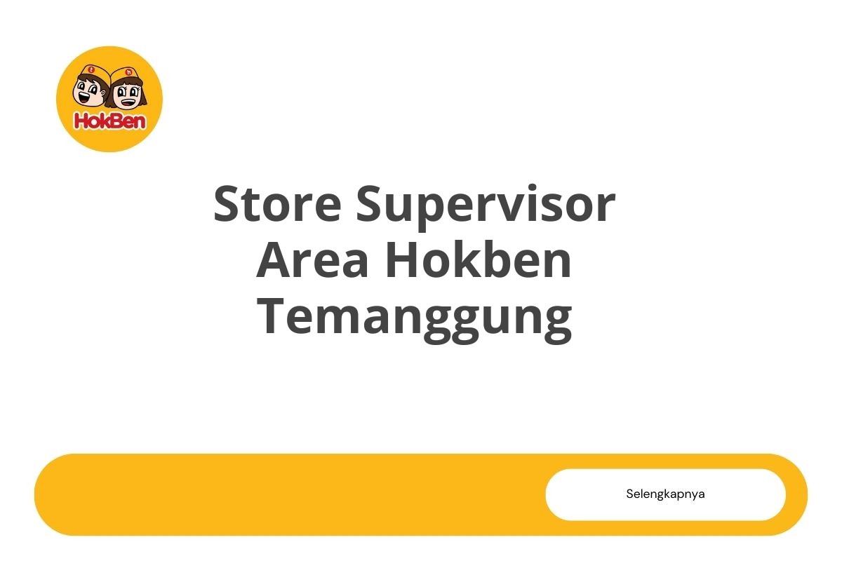Store Supervisor Area Hokben Temanggung
